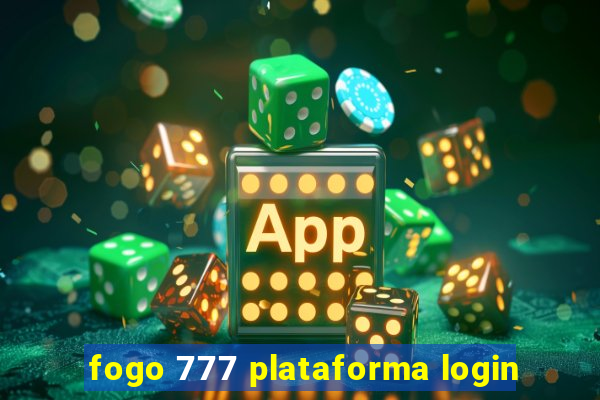 fogo 777 plataforma login